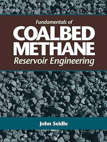 Fundamentals of coalbed methane reservoir engineering vignette