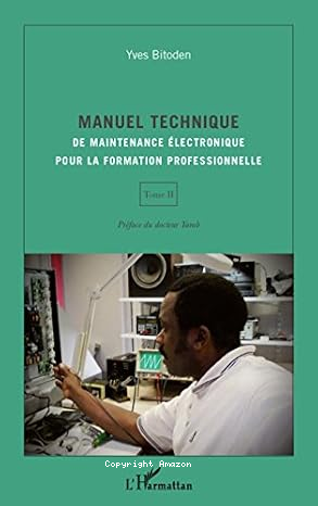 Manuel technique de maintenance électronique pour la formation professionnelle. Tome 2 vignette