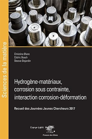 Hydrogène-matériaux, corrosion sous contrainte, interactions corrosion-déformation vignette