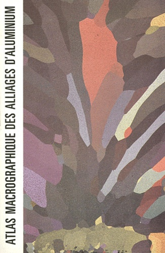 Atlas macrographique des alliages d'aluminium de fonderie vignette