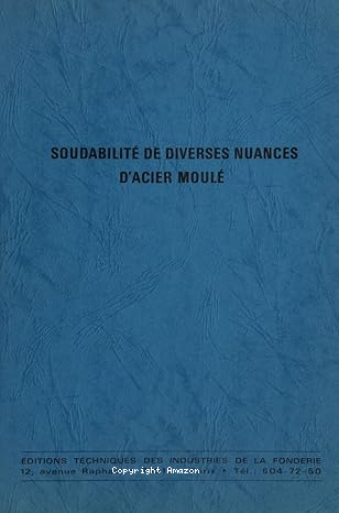 Soudabilité de diverses nuances d'acier moulé vignette