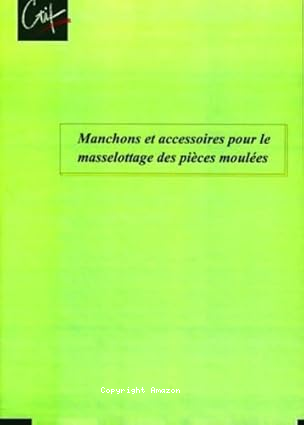Manchons et accessoires pour le masselottage des pièces moulées vignette