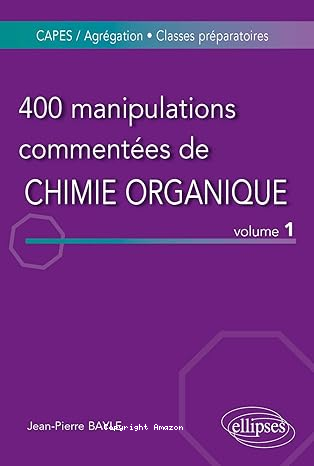 400 Manipulations Commentées De Chimie Organique volume 1 vignette