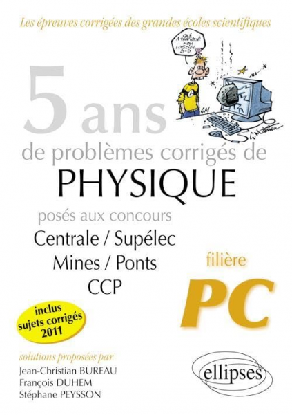 5 ans de problèmes corrigés de physique posés aux concours de Mines/Ponts, Centrale/Supélec, CCP vignette