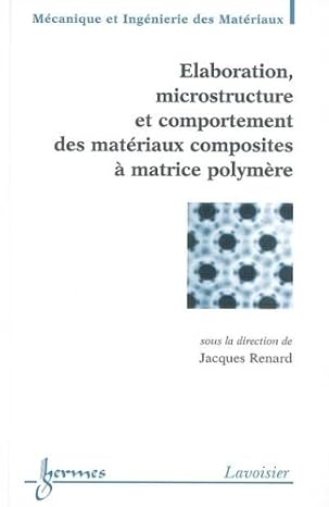 Elaboration, microstructure et comportement des matériaux composites à matrice polymère vignette