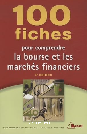 100 fiches pour comprendre la bourse et les marchés financiers vignette