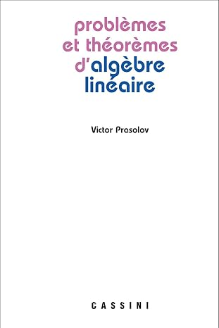 Problèmes et théorèmes en algèbre linéaire vignette