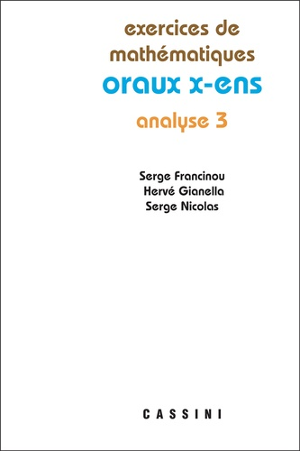 Exercices de mathématiques des oraux de l'Ecole polytechnique et des Ecoles normales supérieures. 3 vignette