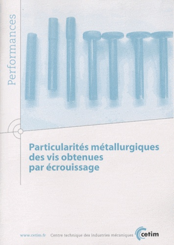 Particularités métallurgiques des vis obtenues par écrouissage vignette