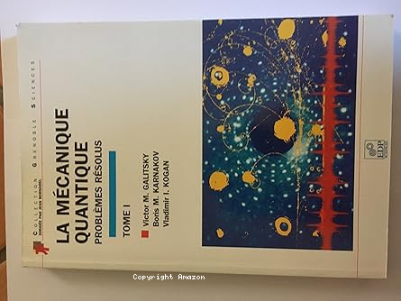 La mécanique quantique. Tome 1 vignette