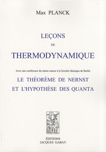 Leçons de thermodynamique. Le théorème de Nernst et l'hypothèse des quanta vignette