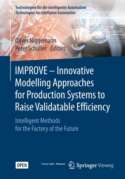 IMPROVE - Innovative Modelling Approaches for Production Systems to Raise Validatable Efficiency vignette