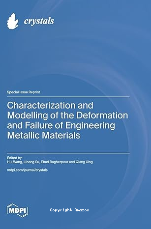 Characterization and Modelling of the Deformation and Failure of Engineering Metallic Materials vignette