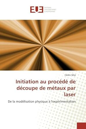 Initiation au procédé de découpe de métaux par laser vignette